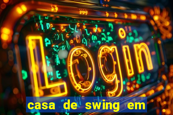 casa de swing em porto seguro